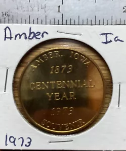 Iowa Centennial Token - Amber, Iowa - 1873-1973 - “Our 100th Year” - Picture 1 of 2