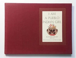 E-Yeh-Shure (Louis Abeita) I AM A PUEBLO INDIAN GIRL Signed Limited Edition - Imagen 1 de 4