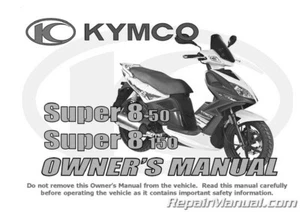 Kymco Super 8 50 4T/ 150 Owners Manual - Picture 1 of 1
