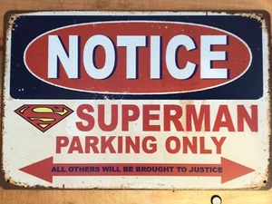 12"x8" Retro Style "Superman Parking Only" Sign Makes a Great Gift! SHIPS FREE! - Picture 1 of 6