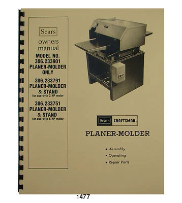 Sears Craftsman Planer Molder 306.233901,306.233791,306.233751 Owner Manual 1477 - Image 1 of 4