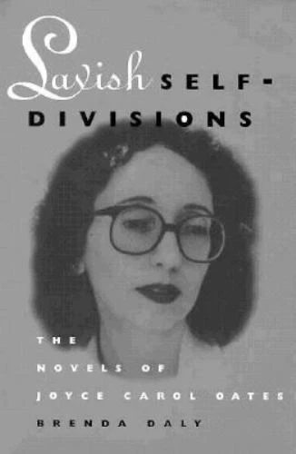 Lavish Self-Divisions: The Novels of Joyce Carol Oates, Daly, Brenda, 9780878058 Foto 1 de 1