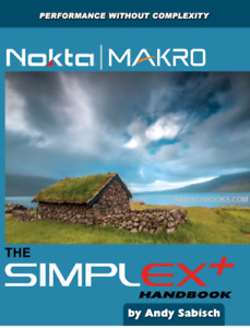 Nokta- Makro Simplex+ Handbook...Signed by the Author Andy Sabisch 