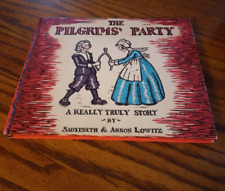 1959 Antique Children's Book "The Pilgrims' Party, A Really True Story" Illus.