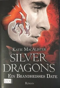 Katie MacAlister - SILVER DRAGONS Ein brandheisses Date TOP! - Bild 1 von 2