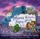 Mama Kisses, Papa Hugs by Lisa Tawn Bergren (English) Hardcover Book
