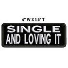 SINGLE & LOVING IT... Patch Embroidered Iron-on Applique funny Sayings Romance