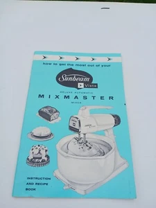 How To Get The Most Out Of Your Sunbeam Vista Mixmaster Instruction And... - Picture 1 of 7