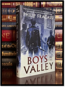PHILIP FRACASSI SIGNED Boys In The Valley New Hardback Nightfire 1st Printing - Picture 1 of 5