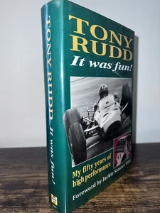 Book Rudd Tony Rudd It Was Fun My Fifty Years of High Performance 2000 - Picture 1 of 4