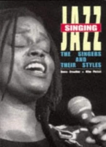 Singing Jazz: The Singers and the Styles,Bruce Crowther, Mike Pinfold - Picture 1 of 1