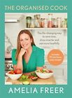 The Organised Cook: The life-changing..., Freer, Amelia
