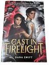 Cast in Firelight Wickery Dana Swift Advance Reader Copy 2020 Paperback