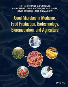 Good Microbes in Medicine, Food Production, Biotechnology, Bioremediation, and A - Foto 1 di 1