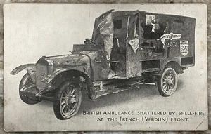 British Ambulance Shattered by Shell Fire WW1 French Verdun Front Postcard 4119 - Picture 1 of 3