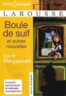 "Boule de Suif et autres nouvelles" Maupassant/ Petits Classiques Larousse/ TBE
