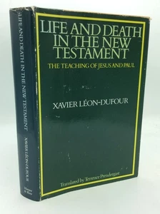 LIFE AND DEATH IN THE NEW TESTAMENT - Xavier Leon-Dufour - 1986 - Biblical - Imagen 1 de 5