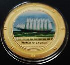 Windsor Mint Famous Ships of the World "Thomas W. Lawson"  Coin 33mm 2019