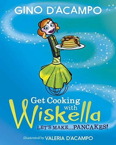 Get Cooking with Wiskella: Let's Make ... Pancakes! By Gino D'Ac Foto 1 de 1