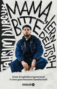 »Mama, bitte lern Deutsch« | Tahsim Durgun | 2025 - Bild 1 von 1