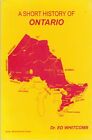 A Short History of Ontario by Dr. Ed Whitcomb part of a series published