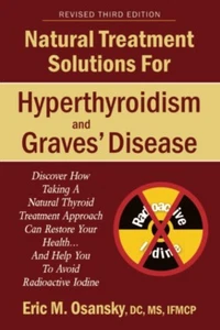 Natural Treatment Solutions for Hyperthyroidism and Graves' Disease Paperback... - Imagen 1 de 1