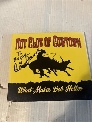 AUTOGRAPHED- What Makes Bob Holler [Digipak] by The Hot Club of Cowtown (CD) - Image 1 of 3