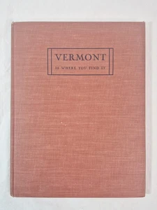 Vermont Is Where You Find It Keith Warren Jennison 1941 Illustrated  - Imagen 1 de 12