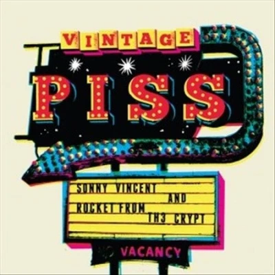Vintage Piss * by Rocket from the Crypt/Sonny Vincent [CD] - Bild 1 von 2