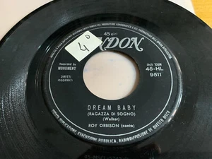 7" ITALY 1962 Roy Orbison – Dream Baby / The Actress -- RARE - Imagen 1 de 1