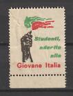 Italy Cinderellas Poster Stamp Italiana Studenti aderite all Giovane Italia