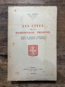 ANDRÉ DUPONT - Les Cités de la Narbonnaise Première - 1942 - Foto 1 di 4