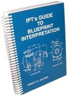 IPT'S GUIDE TO BLUEPRINT INTERPRETATION By Grant E. Jacobs & Ipt Publishing Ltd. - Image 1 of 1