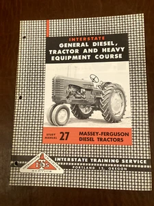 INTERSTATE GENERAL DIESEL MASSEY FERGUSON ENGINE MAINTENANCE COURSE MANUAL 27 - Picture 1 of 1