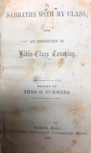 Thos O Summers / Sabbaths with My Class with an Introduction on Bible-Class - Bild 1 von 3