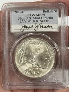 2001-D Buffalo Silver Dollar - PCGS MS69 Jay W. Johnson Signed. #2268 - Picture 1 of 2