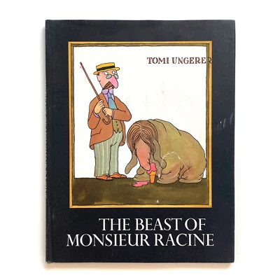 1971 The Beast Of Monsieur Racine • Tomi Ungerer • 1st Edition Hardbound w/ DJ - Image 1 of 4