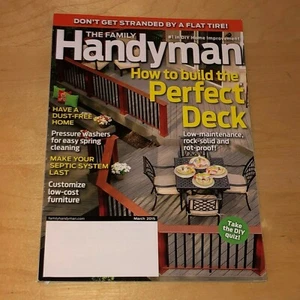 The Family Handyman Magazine March 2015 #1 In DIY Home Improvement Perfect Deck - Picture 1 of 1