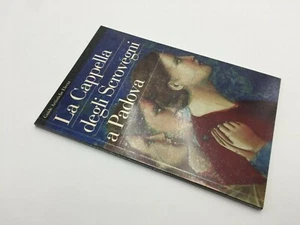 Spiazzi Anna Maria LA CAPPELLA DEGLI SCROVEGNI A PADOVA - Foto 1 di 2