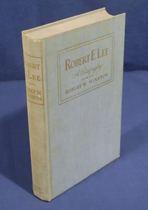 Robert E. Lee - A Biography by Robert W. Winston 1934 HC illustr. - Picture 1 of 2