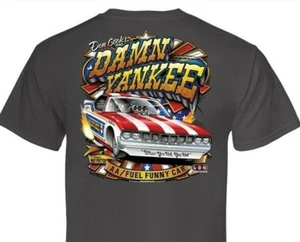 Damn Yankee '71 Plymouth Cuda AA/Fuel Funny Car (149) T-SHIRT 100% Cotton NHRA - Picture 1 of 2