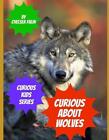 Curious About Wolves By Chelsea Falin (English) Paperback Book
