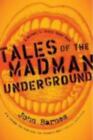 Tales Of The Madman Underground ,
