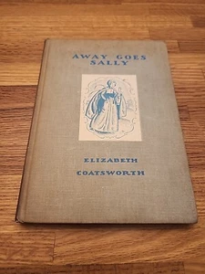 AWAY GOES SALLY Elizabeth Coatsworth Helen Sewell 1934 1st Edition 2nd Printing - Bild 1 von 12