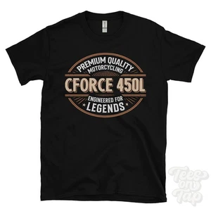 CFORCE 450L T-SHIRT - PREMIUM QUALITY MOTORCYCLING ENGINEERED FOR LEGENDS - Picture 1 of 2