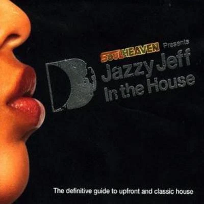 Various Artists: Soulheaven Presents Jazzy Jeff in the House - Image 1 of 1