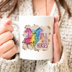 Horse Lover Mug Life Is Better With Horses Colorful Gift Coffee Tea Cup 11 oz - Picture 1 of 5
