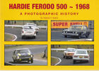 Hardie Ferodo 500 -1968 - A Photographic History - Softbound Edition