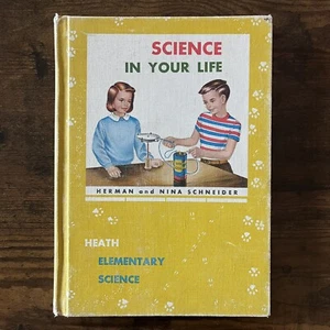 Vintage 1955 Wissenschaft in Ihrem Leben Buch Kinder Hardcover Schule Lehrbuch Schneider - Bild 1 von 15