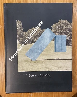 Structure in Sculpture Daniel L. Schodek HC 1993 Very Good Condition - Image 1 of 2